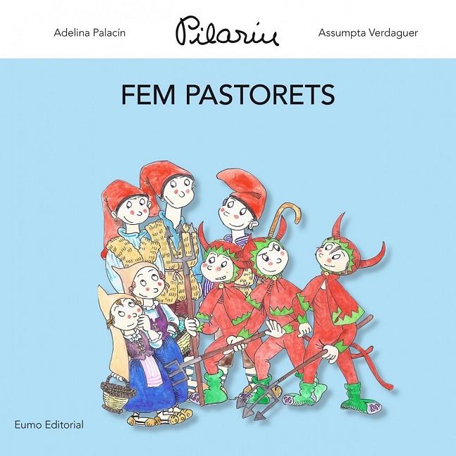 FEM PASTORETS | 9788497664837 | ADELINA PALACÍN/ASSUMPTA VERDAGUER I DODAS/PILAR BAYÉS DE LUNA