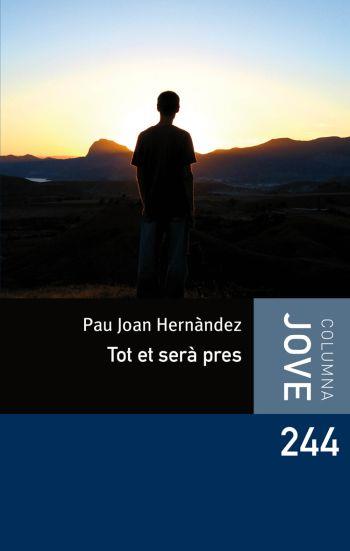 TOT ET SERÀ PRES | 9788492671762 | PAU JOAN HERNÁNDEZ I DE FUENMAYOR