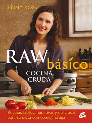 RAW BÁSICO. COCINA CRUDA | 9788484454144 | ROSS, JENNY