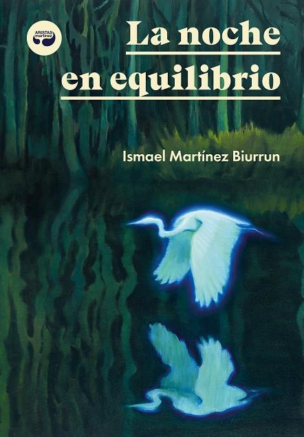 LA NOCHE EN EQUILIBRIO | 9788419550330 | MARTÍNEZ BIURRUN, ISMAEL