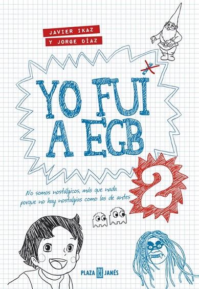 YO FUI A EGB 2 | 9788401343025 | IKAZ,JAVIER/DÍAZ,JORGE