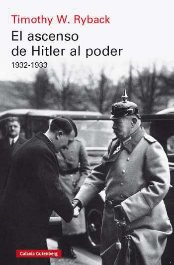 EL ASCENSO DE HITLER AL PODER | 9791387605179 | RYBACK, TIMOTHY W.