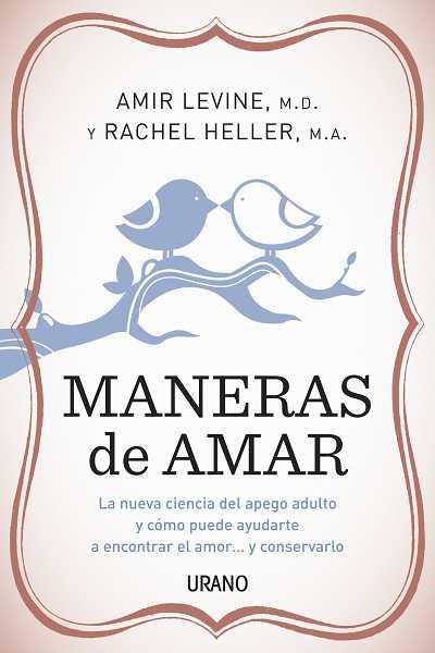 MANERAS DE AMAR | 9788479537814 | LEVINE, AMIR/HELLER, RACHEL