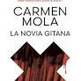 LA NOVIA GITANA (INSPECTORA ELENA BLANCO, 1) | 9788408316787 | MOLA, CARMEN