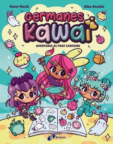 GERMANES KAWAI, 1. AVENTURES AL PRAT CANTAIRE | 9788469646274 | MACIÀ, ROSER