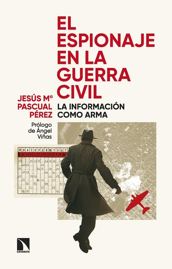ESPIONAJE EN LA GUERRA CIVIL, EL | 9788410673090 | PASCUAL PÉREZ, JESUS Mª