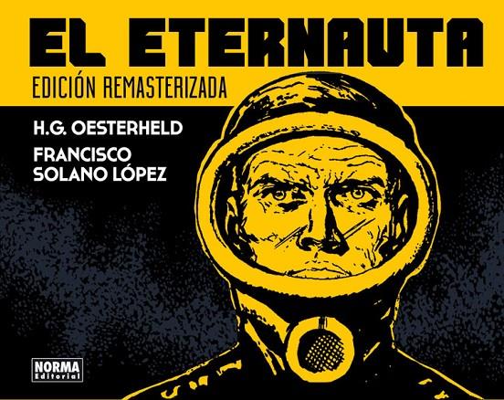 EL ETERNAUTA,. EDICION REMASTERIZADA | 9788467931457