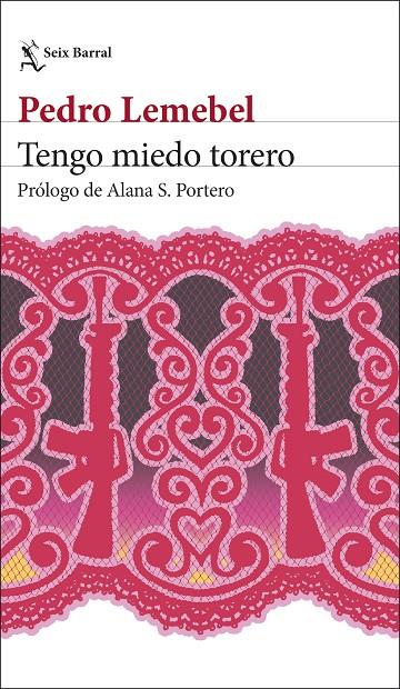 TENGO MIEDO TORERO | 9788432249990 | LEMEBEL, PEDRO