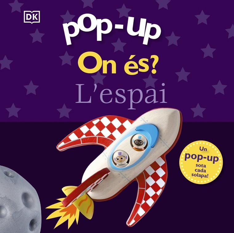 POP-UP. ON ÉS? L'ESPAI | 9788413493244 | SIRETT, DAWN