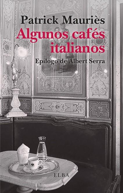 ALGUNOS CAFÉS ITALIANOS | 9791399013481 | MAURIÈS, PATRICK