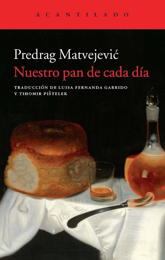 NUESTRO PAN DE CADA DÍA | 9788415689577 | MATVEJEVIC, PREDRAG