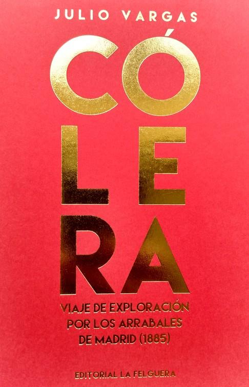CÓLERA | 9788412261042 | VARGAS MACHUCA, JULIO