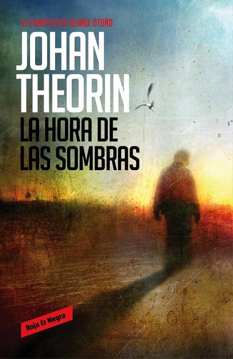 LA HORA DE LAS SOMBRAS (CUARTETO DE ÖLAND, 1) | 9788439726838 | THEORIN,JOHAN