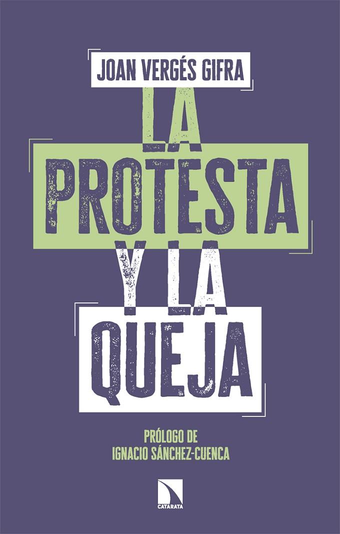 LA PROTESTA Y LA QUEJA | 9788410676527 | VERGÉS GIFRA, JOAN