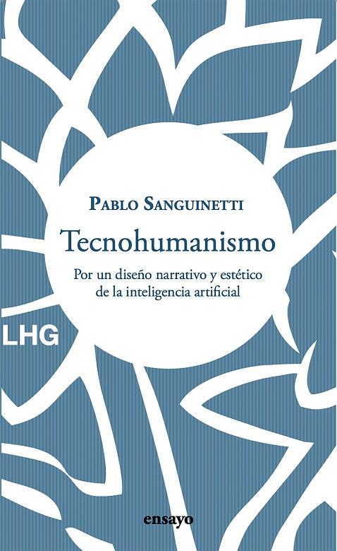 TECNOHUMANISMO | 9788418657375 | SANGUINETTI, PABLO