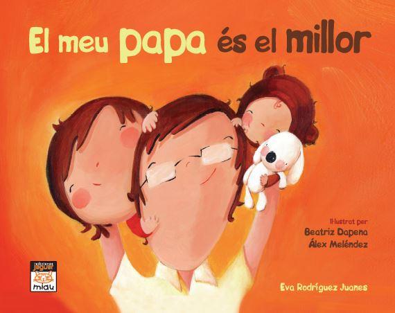 EL MEU PAPA ÉS EL MILLOR (MINI) | 9788415116950 | RODRÍGUEZ JUANES, EVA