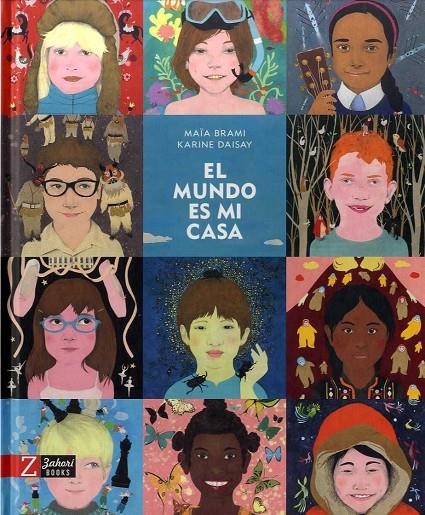 EL MUNDO ES MI CASA | 9788494713569 | BRAMI, MAÏA