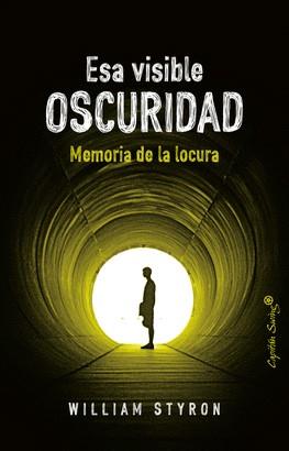 ESA VISIBLE OSCURIDAD | 9788494808678 | STYRON, WILLIAM