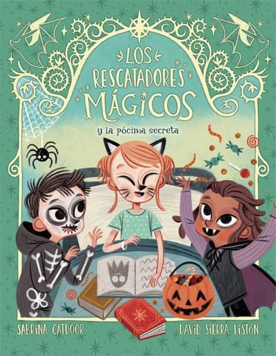 LOS RESCATADORES MÁGICOS 6. Y LA PÓCIMA SECRETA | 9788424668570 | CATDOOR, SABRINA