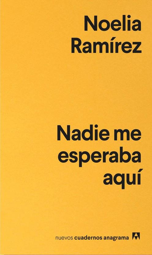 NADIE ME ESPERABA AQUÍ | 9788433948021 | RAMÍREZ, NOELIA