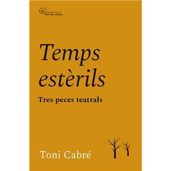 TEMPS ESTÈRILS | 9788413565262 | CABRÉ MASJUAN, TONI