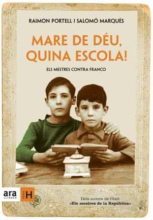 MARE DE DÉU, QUINA ESCOLA! | 9788496767447 | PORTELL I RIFÀ, RAIMON/MARQUÈS SUREDA, SALOMÓ