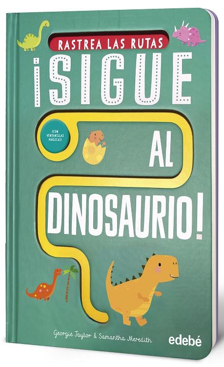 ¡SIGUE AL DINOSAURIO! | 9788468376042 | TAYLOR, GEORGIE