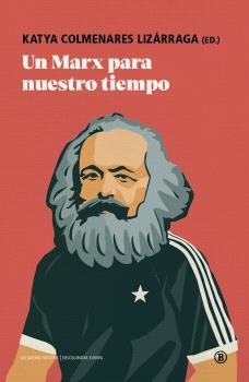UN MARX PARA NUESTRO TIEMPO | 9791387639099 | DUSSEL, ENRIQUE/MARX, KARL/HEINRICH, MICHAEL/HINKELAMMERT, FRANZ/BAUTISTA SEGALES, JUAN JOSÉ