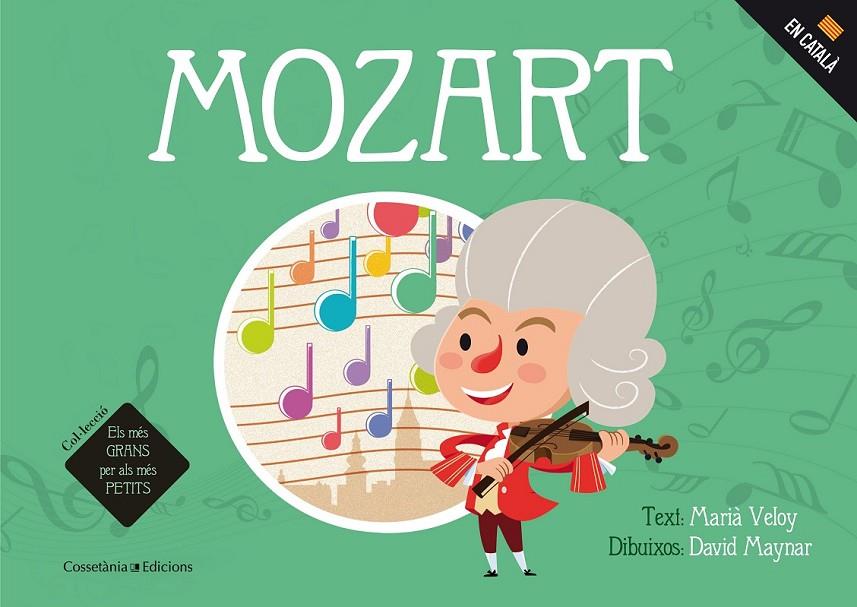 MOZART | 9788490345740 | VELOY PLANAS, MARIÀ/MAYNAR GÁLVEZ, DAVID