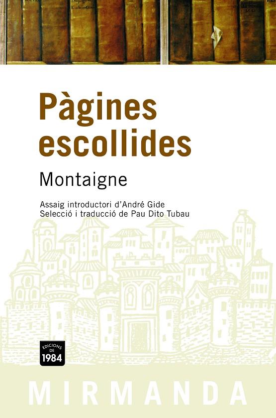 PÀGINES ESCOLLIDES | 9788496061927 | MONTAIGNE