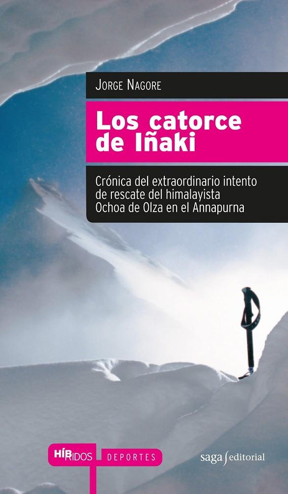 LOS CATORCE DE IÑAKI | 9788493875039 | NAGORE, JORGE