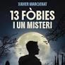 13 FÒBIES I UN MISTERI | 9788448965075 | MARGENAT GODOY, XAVIER