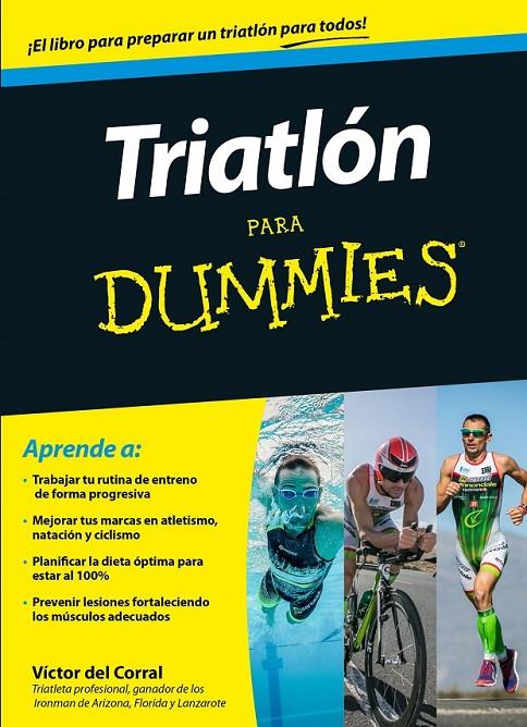 TRIATLÓN PARA DUMMIES | 9788432902499 | VICTOR MANUEL DEL CORRAL MORALES