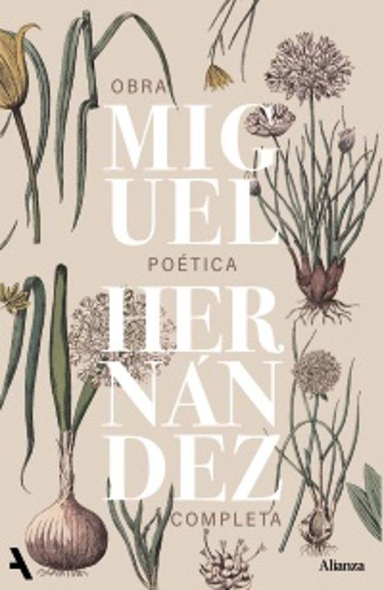 OBRA POÉTICA COMPLETA MIGUEL HERNÁNDEZ | 9791370093310 | HERNÁNDEZ, MIGUEL