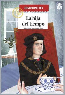 LA HIJA DEL TIEMPO | 9788416537631 | JOSEPHINE TEY