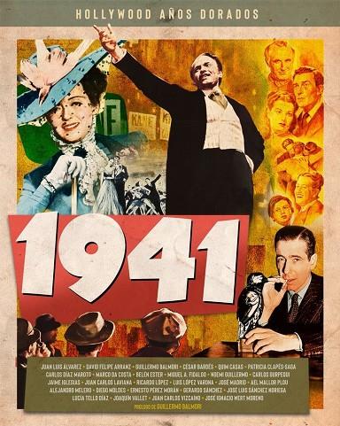 HOLLYWOOD AÑOS DORADOS: 1941 | 9788418181450 | CASAS, QUIM/FIDALGO, MIGUEL ANGEL/LAVIANA, JUAN CA