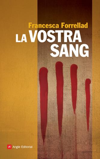 LA VOSTRA SANG | 9788496970878 | FRANCESCA FORRELLAD