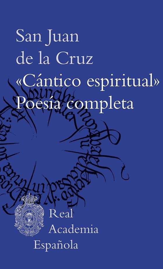 "CÁNTICO ESPIRITUAL". POESÍA COMPLETA | 9788467069730 | SAN JUAN DE LA CRUZ