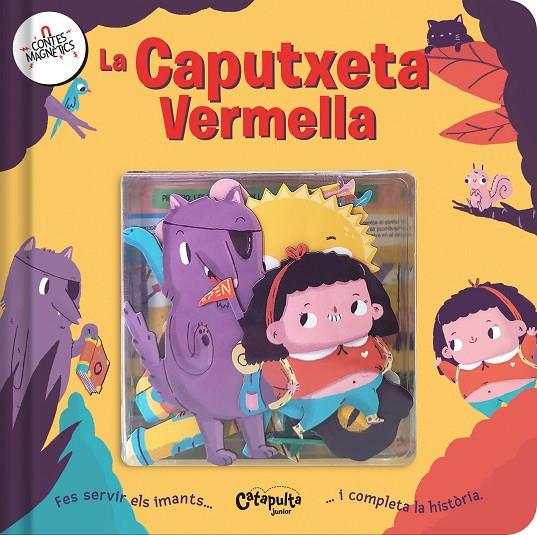 CONTES MAGNÈTICS: LA CAPUTXETA VERMELLA | 9788412638981 | ELS EDITORS DE CATAPULTA
