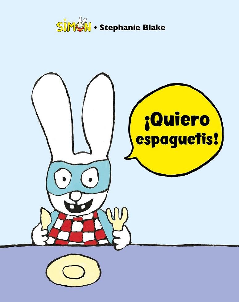 ¡QUIERO ESPAGUETIS! (COLECCIÓN SIMON) | 9788448853389 | BLAKE, STÉPHANIE