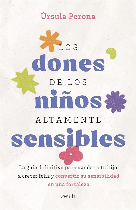 LOS DONES DE LOS NIÑOS ALTAMENTE SENSIBLES | 9788408325260 | ÚRSULA PERONA @URSULAPERONAPSICOLOGA