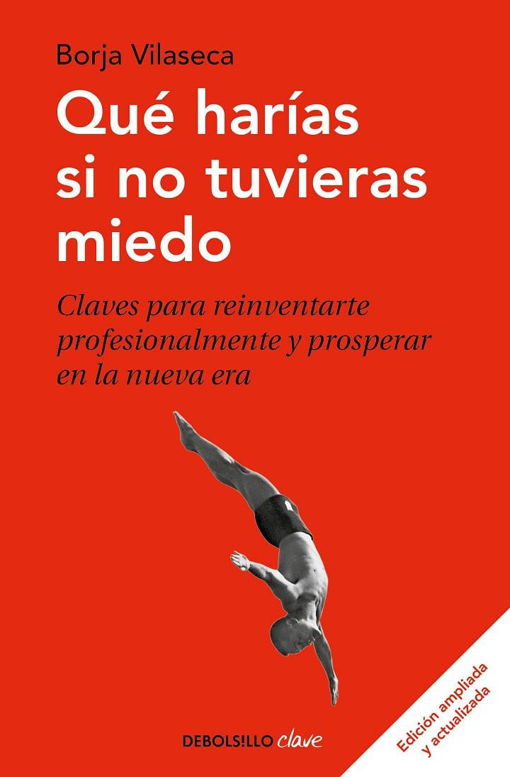 QUÉ HARÍAS SI NO TUVIERAS MIEDO | 9788466355162 | VILASECA, BORJA