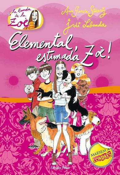 2. ELEMENTAL, ESTIMADA ZOÈ | 9788499325415 | ANA GARCÍA-SIÑERIZ/JORDI LABANDA BLANCO