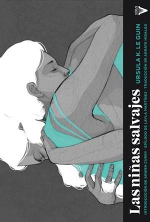 LAS NIÑAS SALVAJES | 9788417870003 | LE GUIN, URSULA K.