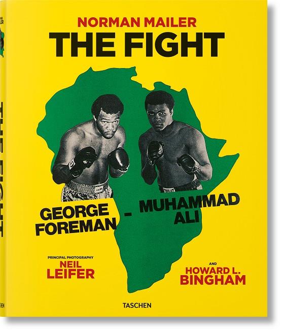 NORMAN MAILER. NEIL LEIFER. HOWARD L. BINGHAM. THE FIGHT | 9783836591492 | MAILER, NORMAN
