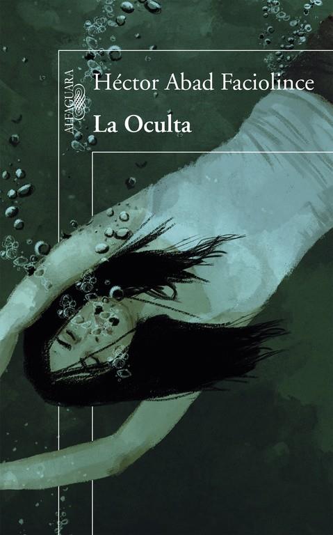 LA OCULTA | 9788420400761 | ABAD FACIOLINCE,HECTOR