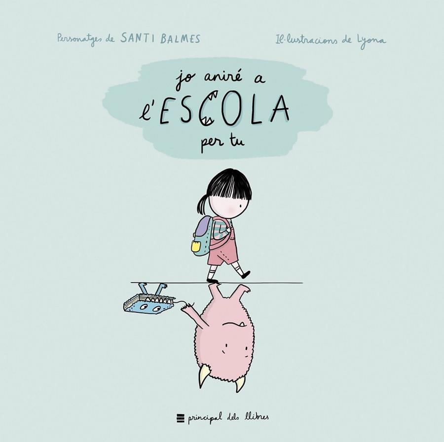 JO ANIRÉ A L'ESCOLA PER TU | 9788417333263 | MARTINA I ANITRAM