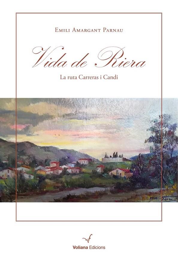 VIDA DE RIERA | 9788412076950 | AMARGANT PARNAU, EMILI