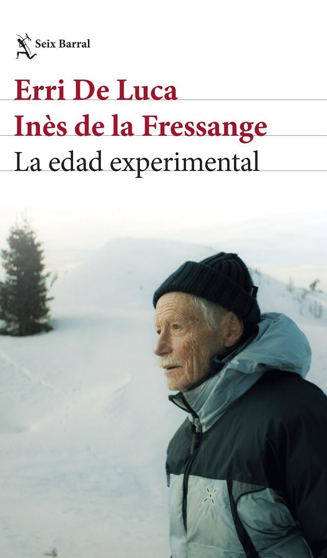 LA EDAD EXPERIMENTAL | 9788432249402 | ERRI DE LUCA/FRESSANGE, INÈS DE LA