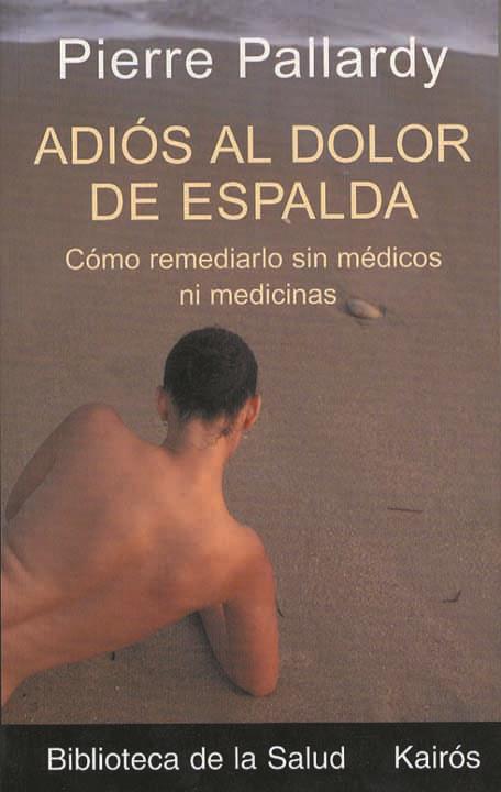 ADIÓS AL DOLOR DE ESPALDA | 9788472455436 | PALLARDY, PIERRE